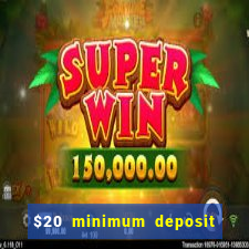 $20 minimum deposit casino australia