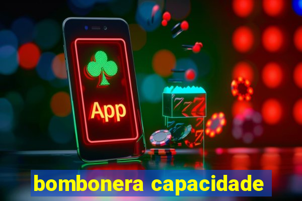 bombonera capacidade