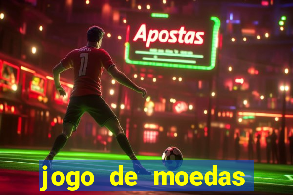 jogo de moedas para jogar