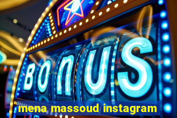 mena massoud instagram