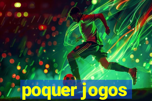 poquer jogos