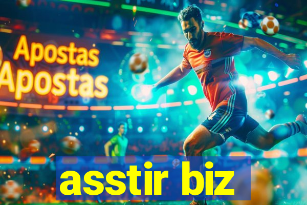 asstir biz