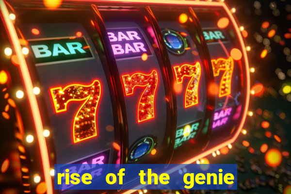 rise of the genie slot free