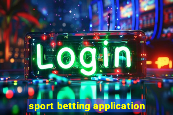 sport betting application