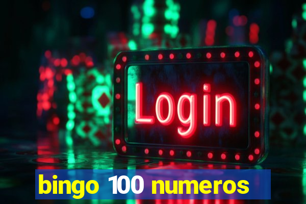 bingo 100 numeros