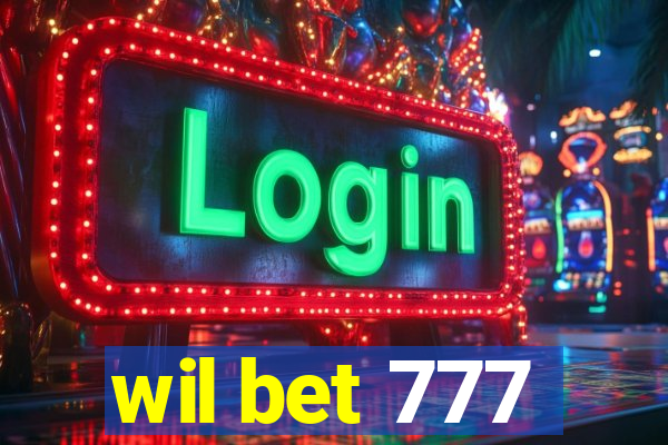 wil bet 777