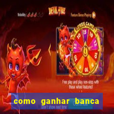 como ganhar banca no jogo do tigre