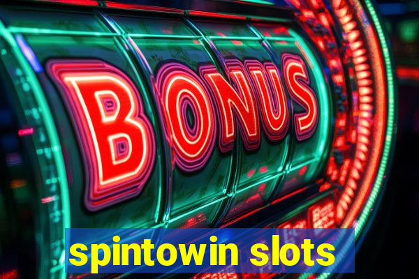 spintowin slots