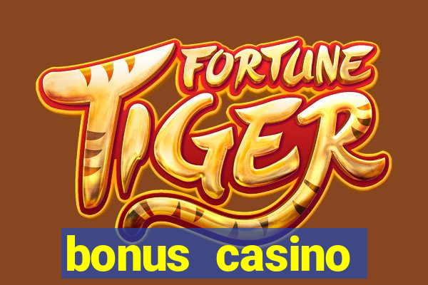 bonus casino deposit no