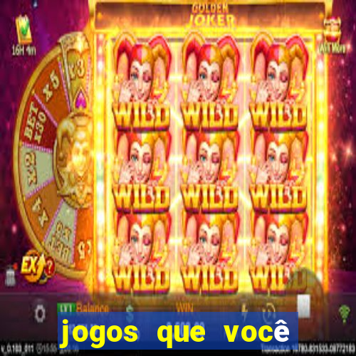 jogos que você ganha dinheiro jogando