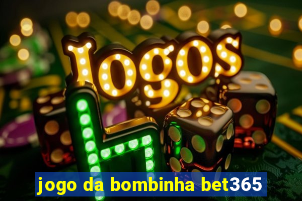 jogo da bombinha bet365