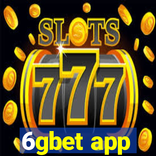 6gbet app