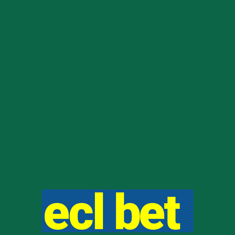 ecl bet