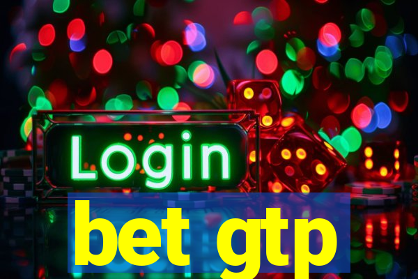 bet gtp