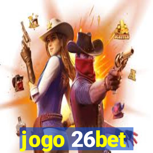 jogo 26bet