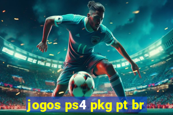 jogos ps4 pkg pt br