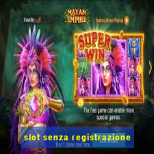 slot senza registrazione