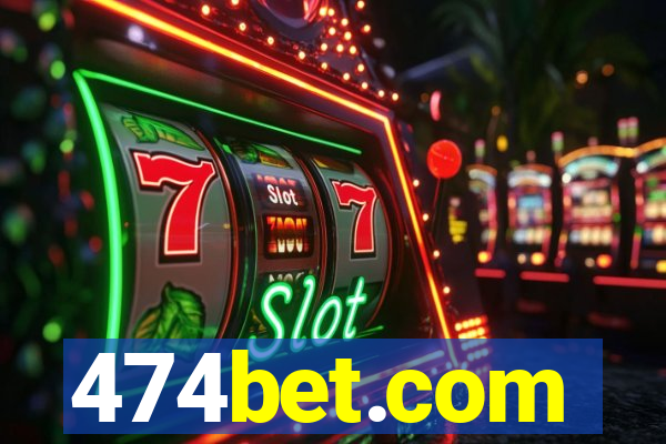 474bet.com