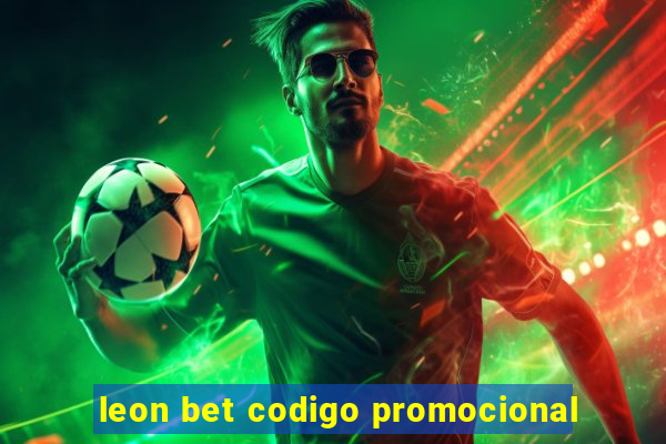 leon bet codigo promocional