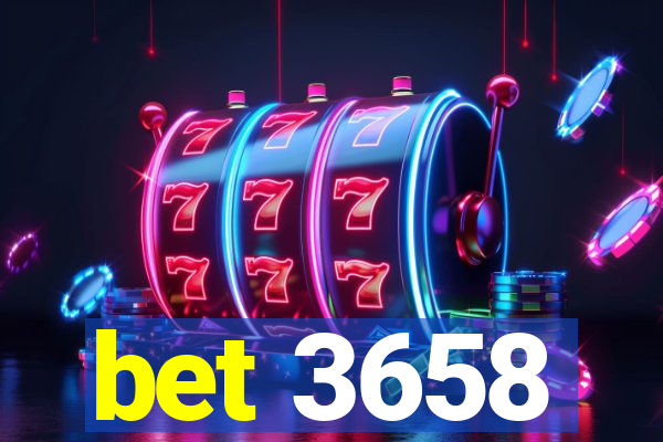 bet 3658