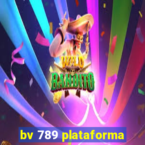 bv 789 plataforma