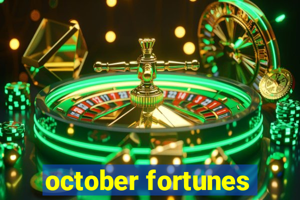 october fortunes