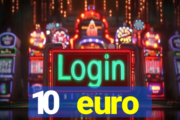 10 euro drückglück casino bonus