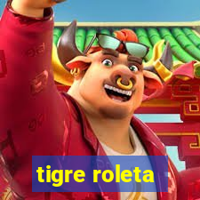 tigre roleta