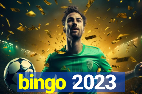 bingo 2023