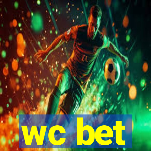 wc bet