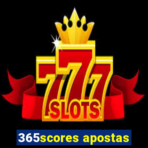 365scores apostas