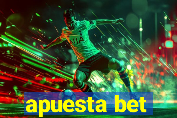 apuesta bet