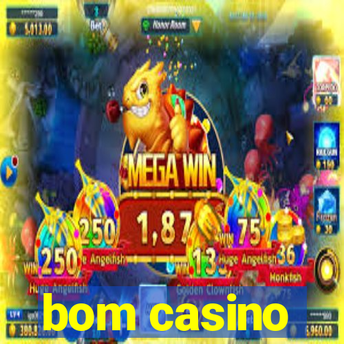 bom casino