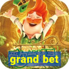 grand bet