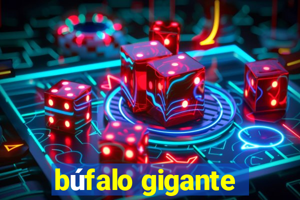 búfalo gigante