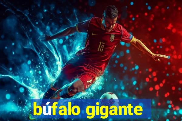 búfalo gigante