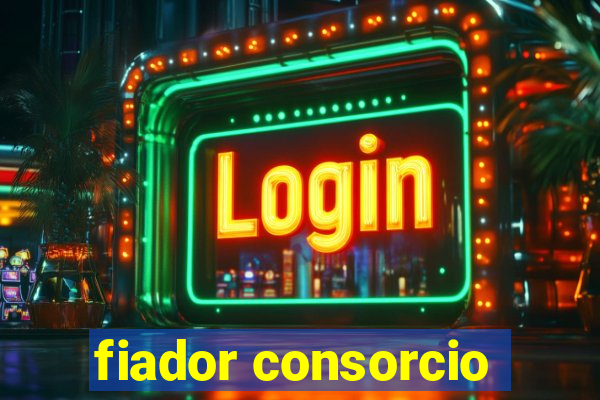 fiador consorcio