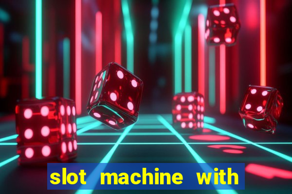 slot machine with real money