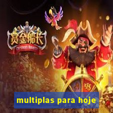 multiplas para hoje