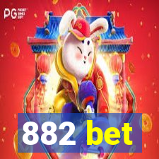 882 bet