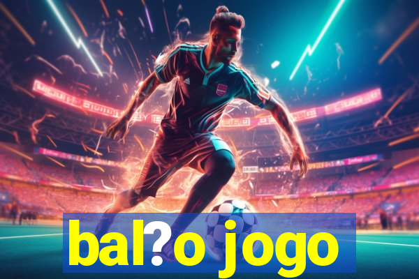 bal?o jogo