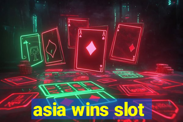 asia wins slot