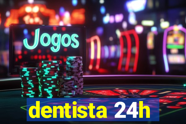 dentista 24h