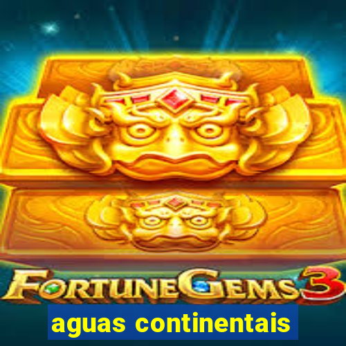 aguas continentais