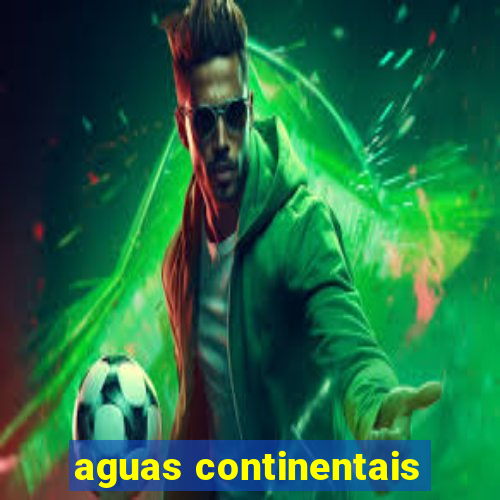 aguas continentais