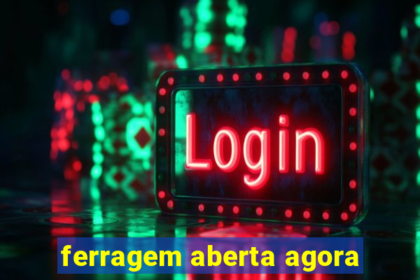 ferragem aberta agora