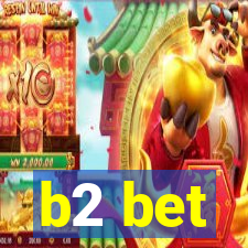 b2 bet