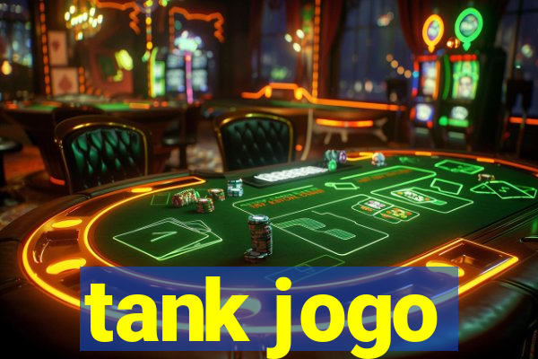 tank jogo