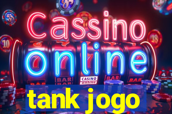 tank jogo