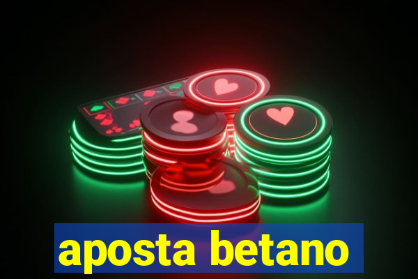 aposta betano